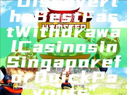 "Discover the Best Fast Withdrawal Casinos in Singapore for Quick Payouts"