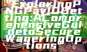 "Exploring PNG Pay ID Betting: A Comprehensive Guide to Secure Wagering Options"